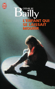 Image de L'enfant qui se laissait mourir