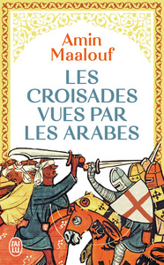 Image de Les croisades vues par les Arabes