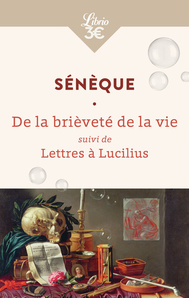 Image de La Brièveté de la vie suivi de Lettres à Lucilius