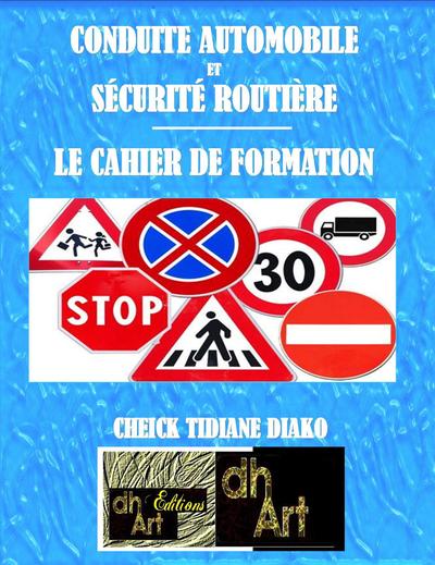 Picture of CONDUITE AUTOMOBILE ET SÉCURITÉ ROUTIÈRE / LE CAHIER DE FORMATION