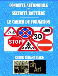 Picture of CONDUITE AUTOMOBILE ET SÉCURITÉ ROUTIÈRE / LE CAHIER DE FORMATION