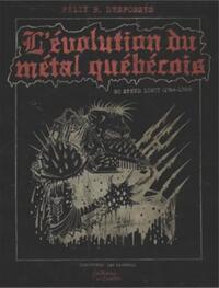 Picture of L'EVOLUTION DU METAL QUEBECOIS. NO SPEED LIMIT 1964-1989