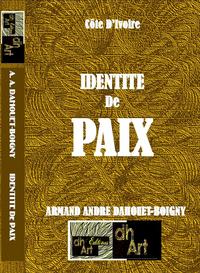 Picture of IDENTITE  de PAIX: « La Côte D’Ivoire Est Bénie De Dieu »/ Mythe ou réalité ?