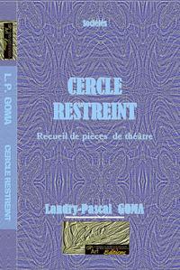Image de CERCLE RESTREINT ( RECUEIL DE PIÈCES DE THÉÂTRE)