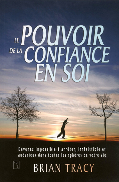 Picture of Le pouvoir de la confiance en soi