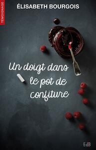 Image de Un doigt dans le pot de confiture