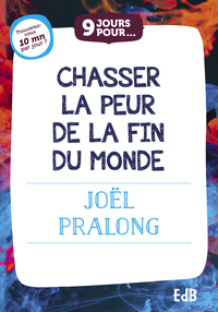 Image de 9 jours pour... Chasser la peur de la fin du monde