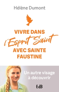 Image de Vivre dans l’Esprit Saint avec sainte Faustine