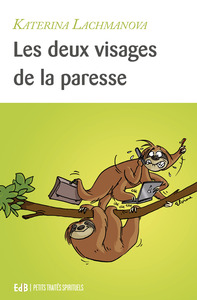 Image de Les deux visages de la paresse