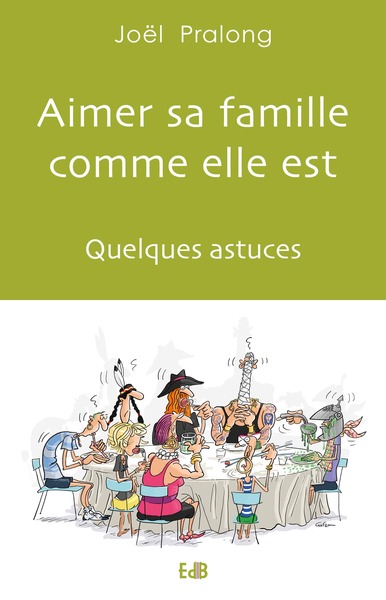 Picture of Aimer sa famille comme elle est