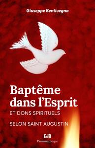 Image de Baptême dans l’Esprit et dons spirituels selon Saint Augustin