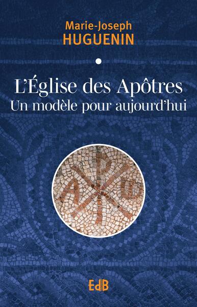 Image de L’Église des Apôtres un modèle pour aujourd'hui