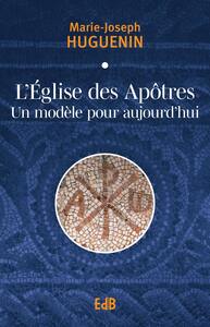 Image de L’Église des Apôtres un modèle pour aujourd'hui