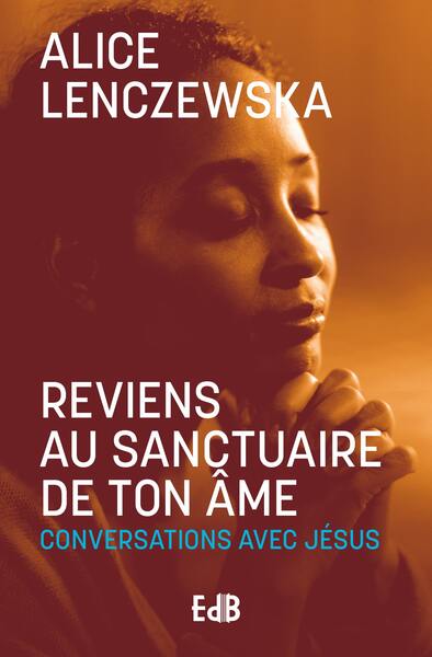 Image de Reviens au sanctuaire de ton âme (nouvelle édition 2024)