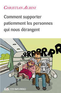 Picture of Comment supporter patiemment les personnes qui nous dérangent