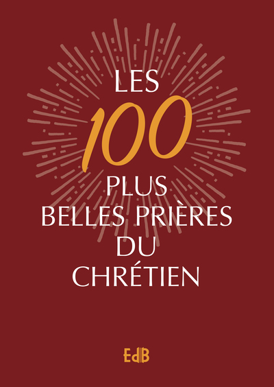 Image de Les 100 plus belles prières du chrétien - Version Luxe