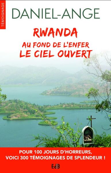 Image de Rwanda - Au fond de l’enfer le Ciel ouvert