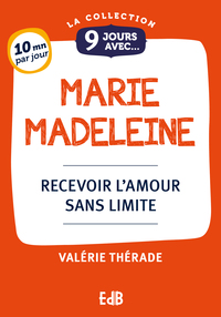 Image de 9 jours avec... Marie Madeleine