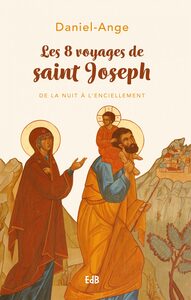 Image de Les 8 voyages de saint Joseph