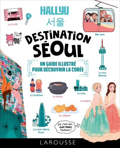 Picture of HALLYU : Destination Séoul : un guide en BD pour découvrir la Corée