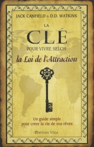 Picture of La clé pour vivre selon la loi de l'attraction