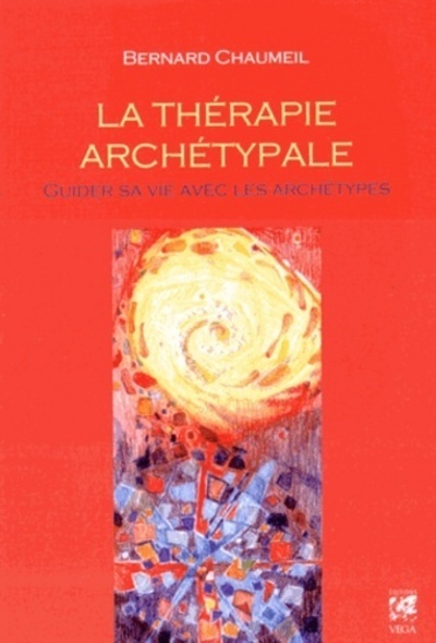 Picture of La Thérapie archétypale - Guider sa vie avec les archétypes