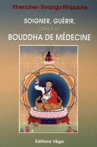 Image de Soigner, guérir grâce au Bouddha de médecine