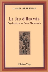 Picture of Le Jeu d'Hermès - Psychanalyse et Franc-Maçonnerie