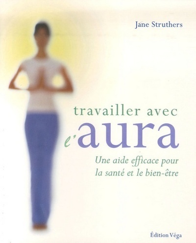 Image de Travailler avec l'aura - Une aide efficace pour la sante et le bien-etre