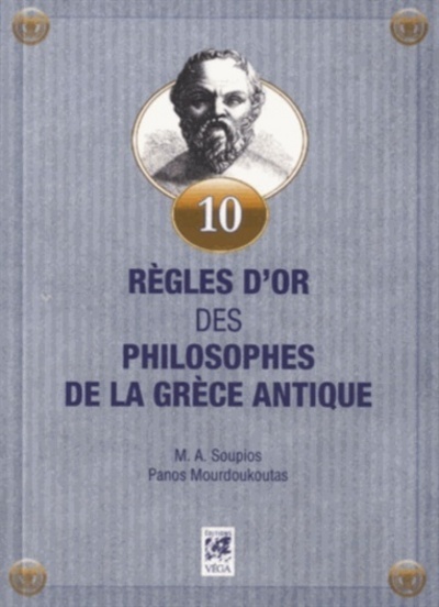 Picture of 10 règles d'or des philosophes de la Grèce Antique