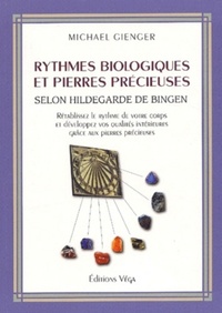 Image de Rythmes biologiques et pierres précieuses - Selon Hildegarde de Bingen