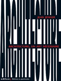 Picture of Architecture, un art necessaire