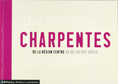 Picture of Charpentes de la région Centre du XIIe au XIIIe siècle