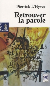 Picture of Retrouver la parole