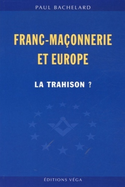 Picture of Franc-maconnerie et europe : la trahison