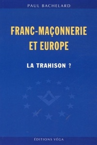 Picture of Franc-maconnerie et europe : la trahison