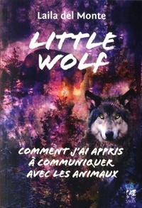 Image de Little Wolf - Comment j'ai appris à communiquer avec les animaux