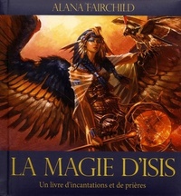 Image de La magie d'Isis - Un livre d'incantations et de prières