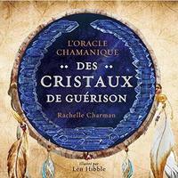 Image de L'oracle chamanique des cristaux de guérison