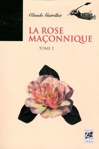 Picture of La rose maçonnique - tome 2