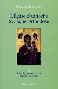 Picture of L'Eglise d'Antioche syrienne orthodoxe - tome 2 Une Eglise trinitaire