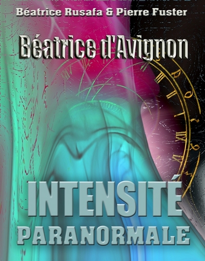 Picture of Béatrice d'Avignon Intensité Paranormale