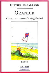 Picture of Grandir Dans un monde différent