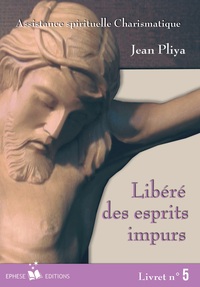 Picture of Libéré(e) des esprits impurs livret 5