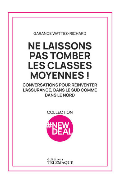 Image de Ne laissons pas tomber les classes moyennes ! - Conversations pour réinventer l'assurance, dans le sud comme dans le nord