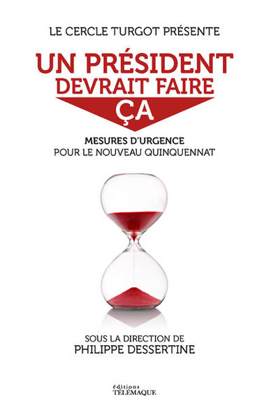 Picture of Un président devrait faire ça - Mesures d'urgence pour le nouveau quinquennat