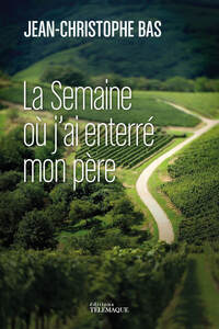 Picture of La semaine où j'ai enterré mon père