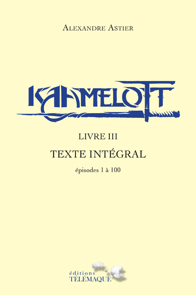 Image de Kaamelott - livre III - Texte intégral - épisodes 1 à 100