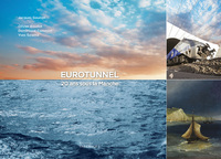 Image de Eurotunnel - Le lien vital