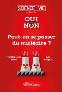 Picture of Peut-on se passer du nucléaire ?